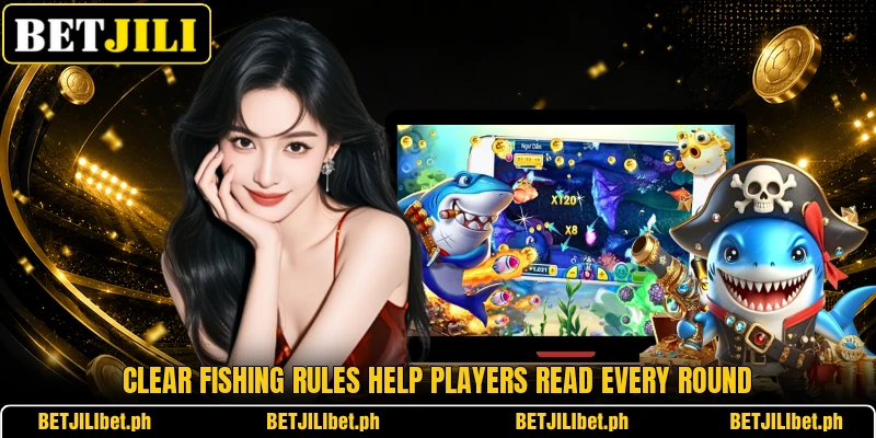 Clear fishing rules help players read every round