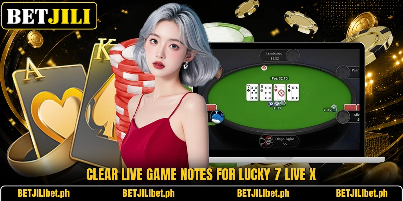 Clear live game notes for Lucky 7 Live X Clear live game notes for Lucky 7 Live X