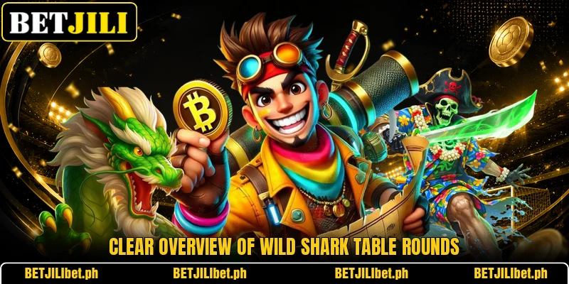 Clear overview of Wild Shark table rounds