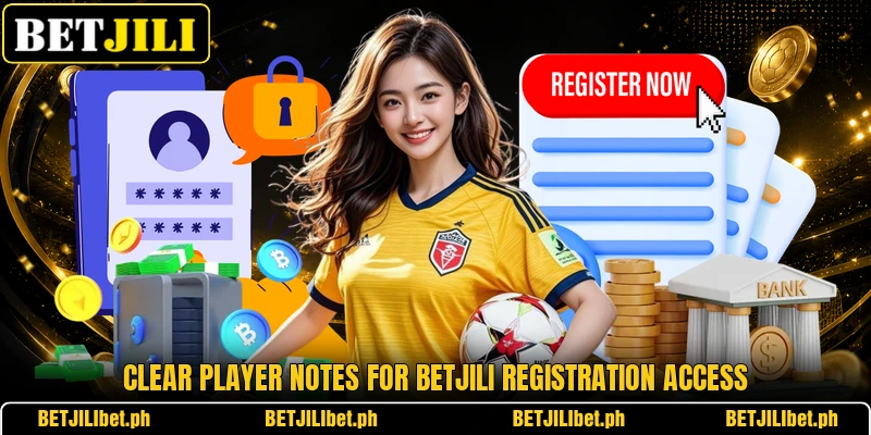 Clear player notes for BETJILI registration access Clear player notes for BETJILI registration access