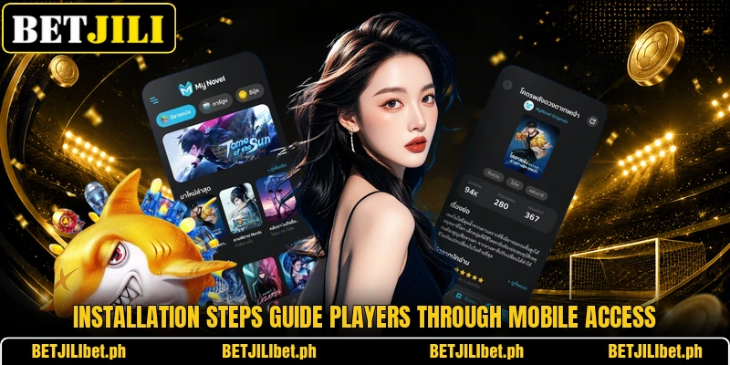 Installation steps guide players through mobile access Installation steps guide players through mobile access