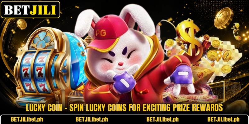 Lucky Coin – Spin Lucky Coins For Exciting Prize Rewards