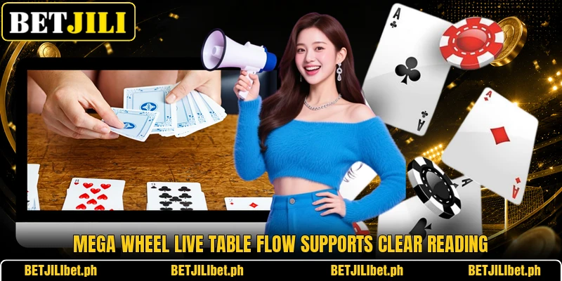 Mega Wheel Live table flow supports clear reading