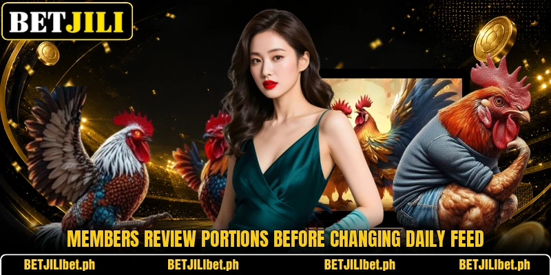 Members review portions before changing daily feed