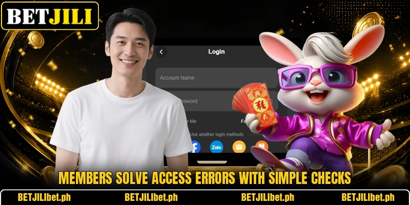 Members solve access errors with simple checks Members solve access errors with simple checks