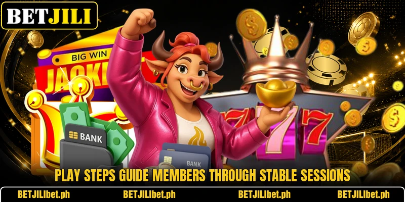 Play steps guide members through stable sessions Play steps guide members through stable sessions