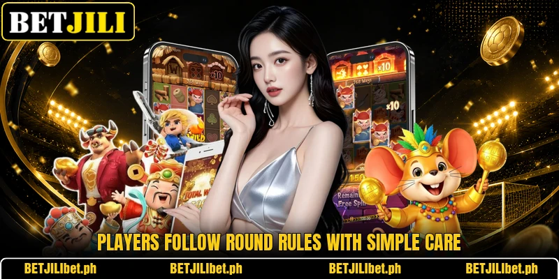 Players follow round rules with simple care