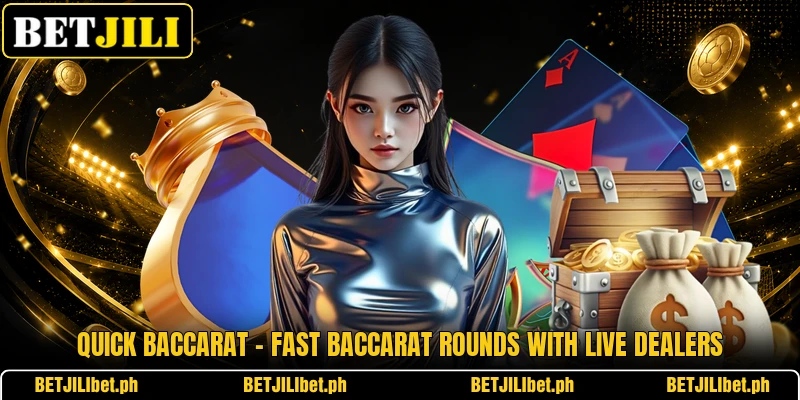 Quick Baccarat – Fast Baccarat Rounds With Live Dealers
