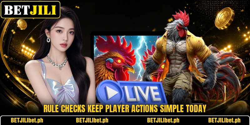 Rule checks keep player actions simple today