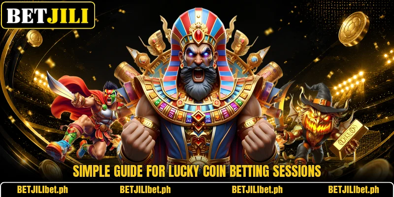 Simple guide for lucky coin betting sessions